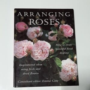 Floral Inspiration Book - Arranging Roses